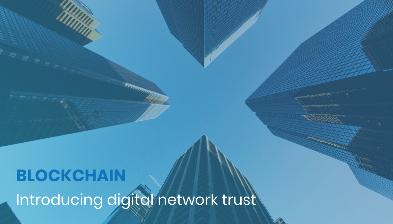 The arrival of digital network trust