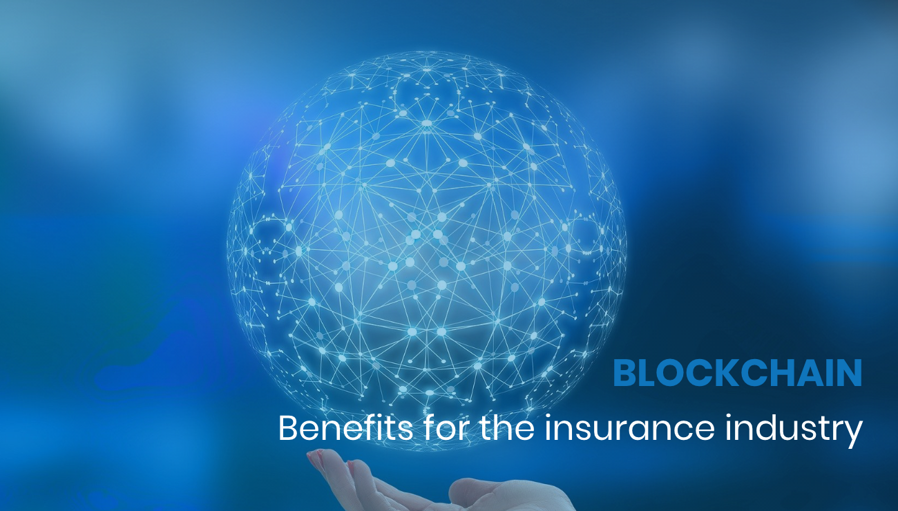 Blockchain benefits for the insurance industry